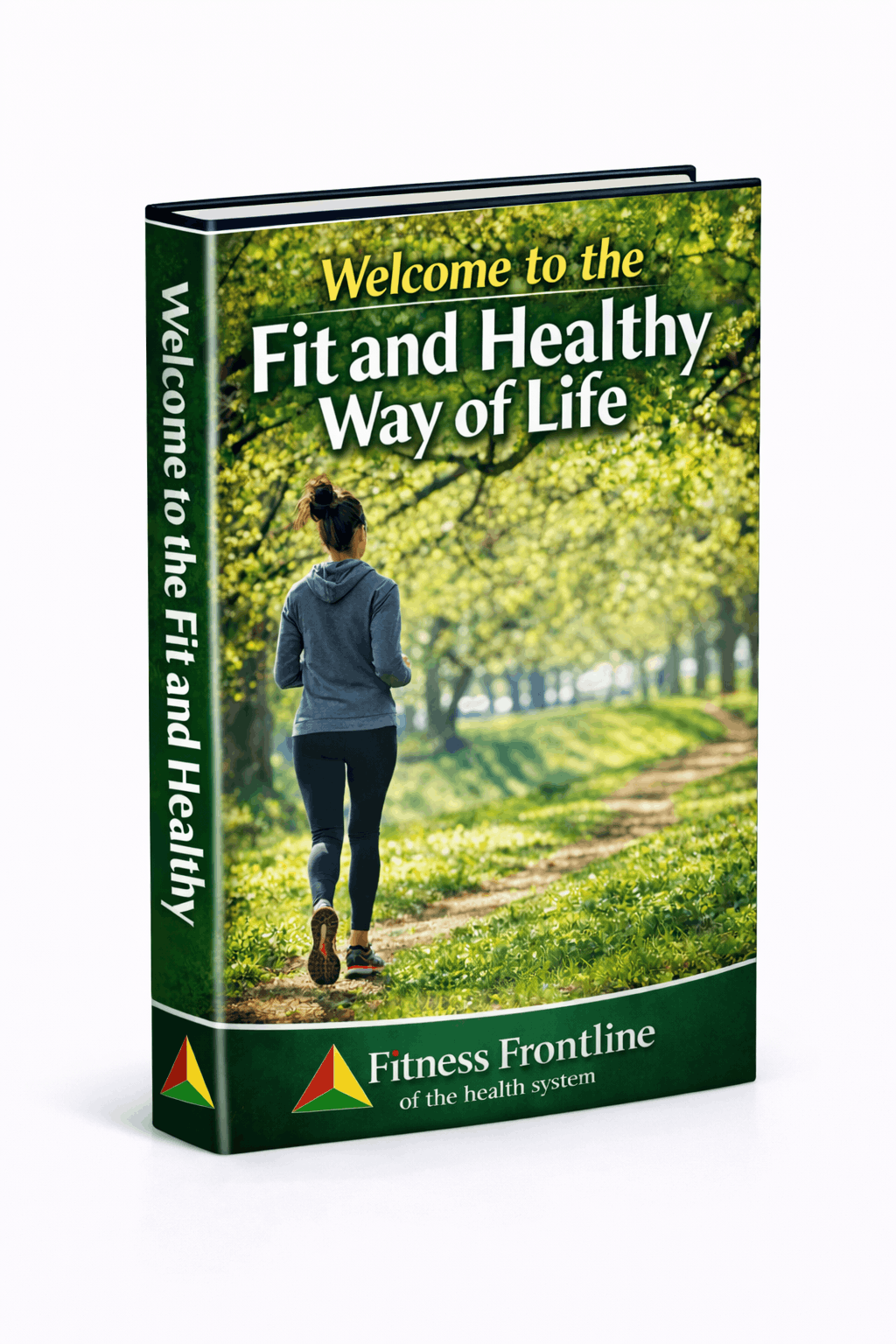 Welcome to the Fit and Healthy Way of Life book cover